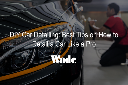 DIY Car Detailing: Best Tips on How to Detail a Car Like a Pro