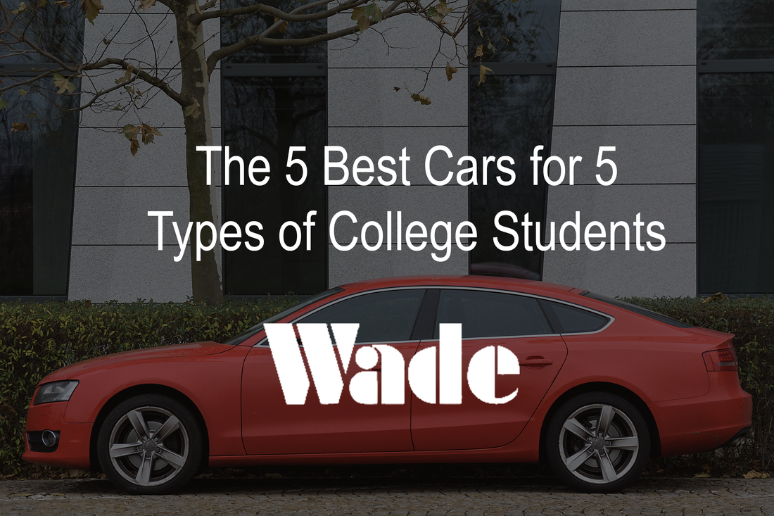 The 5 Best Cars for 5 Types of College Students
