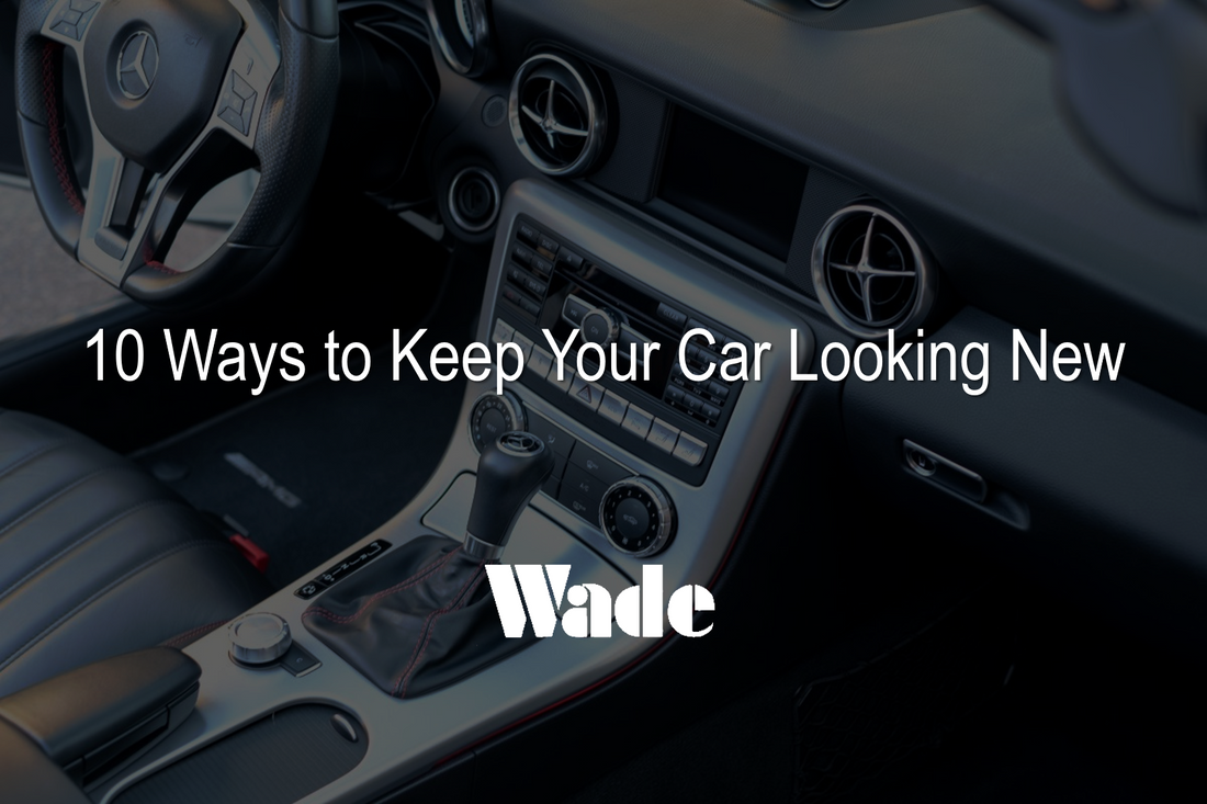 10 Ways to Keep Your Car Looking New