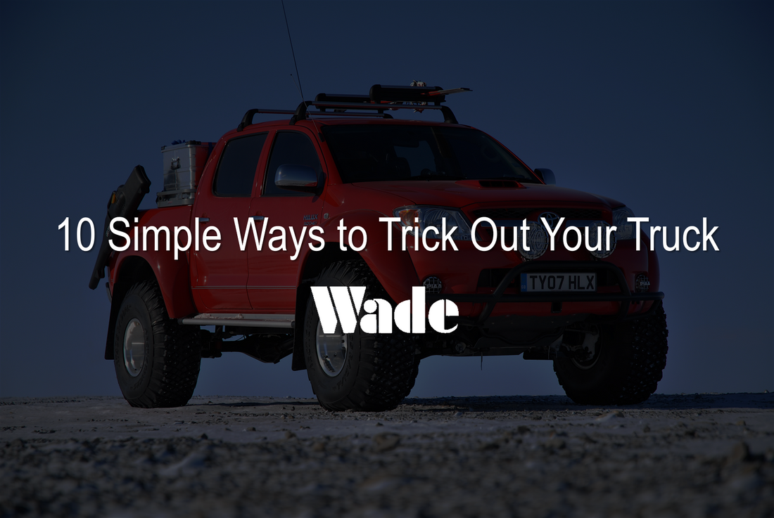 10 Simple Ways to Trick Out Your Truck